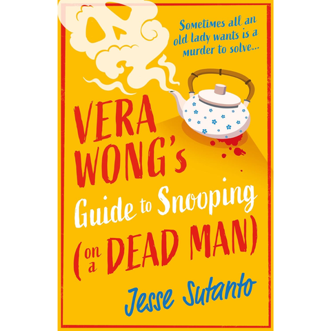 Vera Wong's Guide to Snooping (On a Dead Man) - Jesse Sutanto