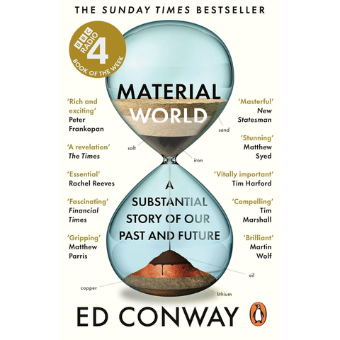 Material World: A Substantial Story of Our Past and Future - Ed Conway