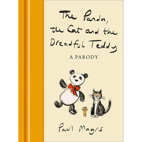 The Panda, the Cat and the Dreadful Teddy: The Enormously Funny Parody of Charlie Mackesy's The Boy, the Mole, the Fox and the Horse