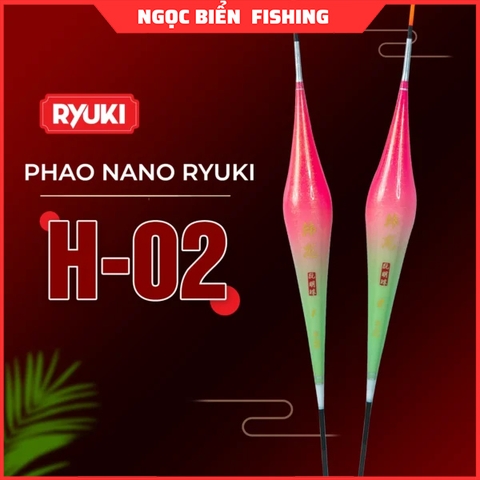 Phao Nano RYUKI H-02 (tải chì 3.3g)