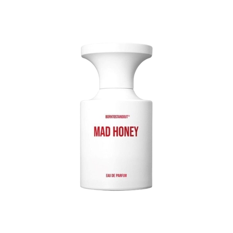 BORNTOSTANDOUT Mad Honey