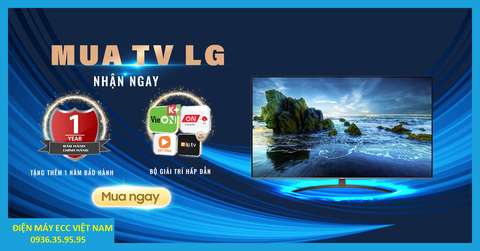 Tivi LG Tặng 1 năm bảo hành mở rộng cho các dòng sản phẩm cao cấp