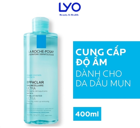 d94 - Nước Tẩy Trang La Roche-Posay Eau Cho Dầu Mụn Grasses Oily Skin Micellaire Ultra 400ml