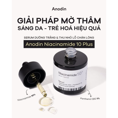 Tinh Chất Serum Dưỡng Trắng Da, Mờ Thâm Nám Anodin Niacinamide 10 Plus Hàn Quốc 33ml