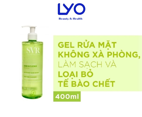 d528 - Sữa Rửa Mặt Pháp SVR Sebiaclear Gel Moussant ( Chai có vòi 400ml )