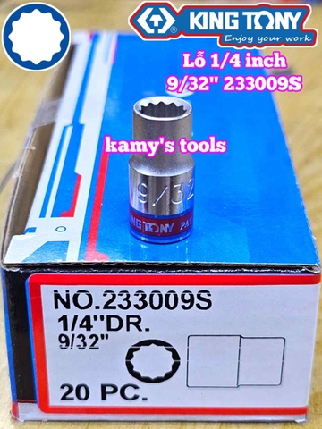 Đầu tuýp hệ inch 12 cạnh 1/4 inch Kingtony cỡ 7/32” 9/32” 3/8” 233007S 233009S 233012S