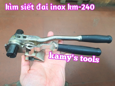 Kìm siết đai inox KM-S240 kamy tools, dụng cụ rút siết cảo căng dây đai inox tương tự s240 ybico