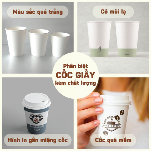 CÁCH NHẬN DIỆN CỐC GIẤY KÉM CHẤT LƯỢNG