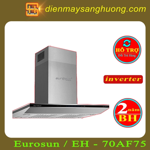 Máy Hút Mùi Eurosun EH-70AF75
