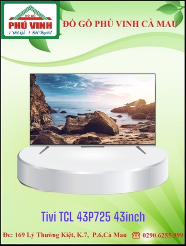 Tivi TCL 43P725 43inch