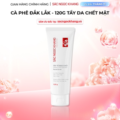 Tẩy Tế Bào Chết Cà Phê Dành Cho Da Mặt Sắc Ngọc Khang (Facial Scrub) (Tuýp 120 g)