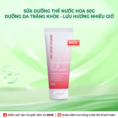 Sữa Dưỡng Thể Nước Hoa Dưỡng Trắng Da Mịn Màng Sắc Ngọc Khang 50g