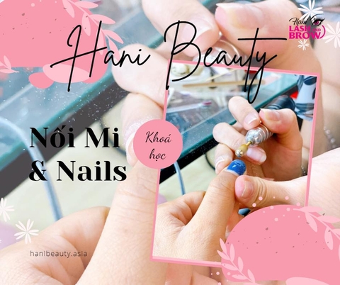 Làm móng tay tại Hani Beauty được đáp ứng các tiêu chí nào?