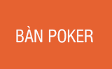 Bàn chơi Poker