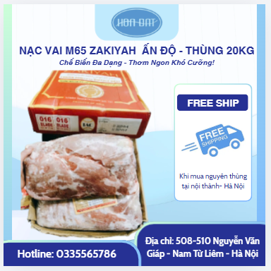 NẠC VAI M65 ZAKIYAH – NHẬP KHẨU ẤN ĐỘ – THÙNG 20KG