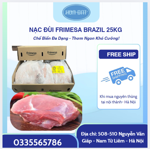 NẠC ĐÙI HEO FRIMESA 25KG – NHẬP KHẨU BRAZIL