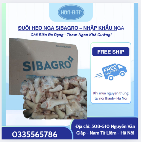 ĐUÔI HEO NGA SIBAGRO - NHẬP KHẨU NGA