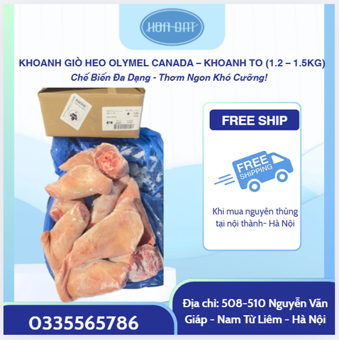KHOANH GIÒ HEO OLYMEL CANADA – KHOANH TO (1.2kg – 1.5kg (mã cân)