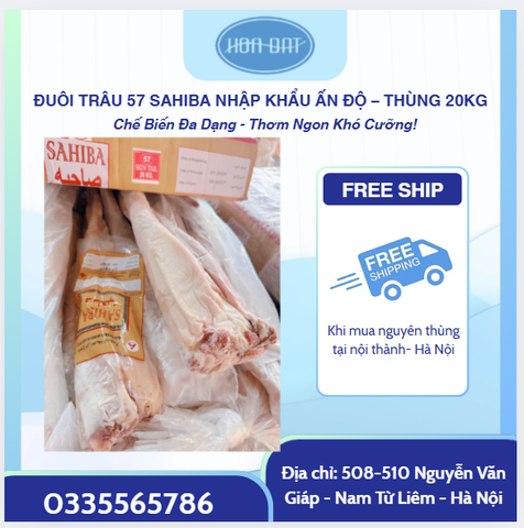 ĐUÔI TRÂU 57 SAHIBA NHẬP KHẨU ẤN ĐỘ – THÙNG 20KG