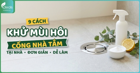 9 cách khử mùi hôi cống trong nhà tắm tại nhà đơn giản, dễ làm