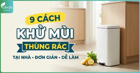 9 cách khử mùi thùng rác tại nhà đơn giản, nhanh gọn, dễ làm