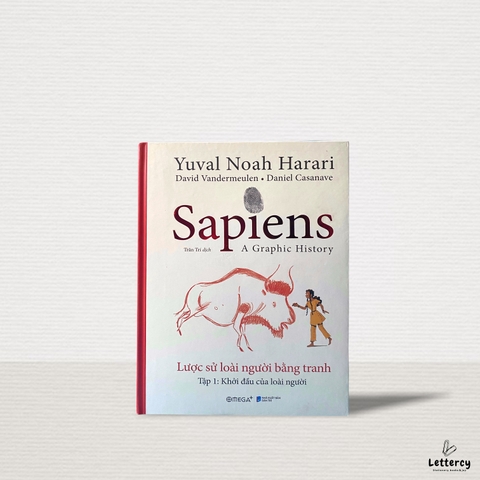 Sapiens - Lược Sử Loài Người Bằng Tranh - Tập 01: Khởi Đầu Cửa Loài Người (Tái Bản 2021)