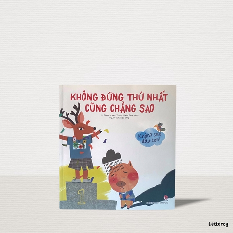 Không Sao Đâu Con! Không Đứng Thứ Nhất Cũng Chẳng Sao (Tái Bản 2020)