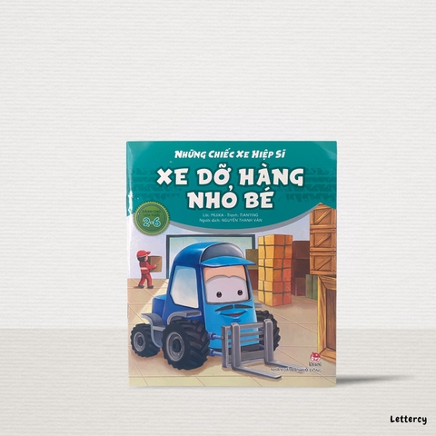 Những Chiếc Xe Hiệp Sĩ - Xe Dỡ Hàng Nhỏ Bé (Tái Bản 2020)