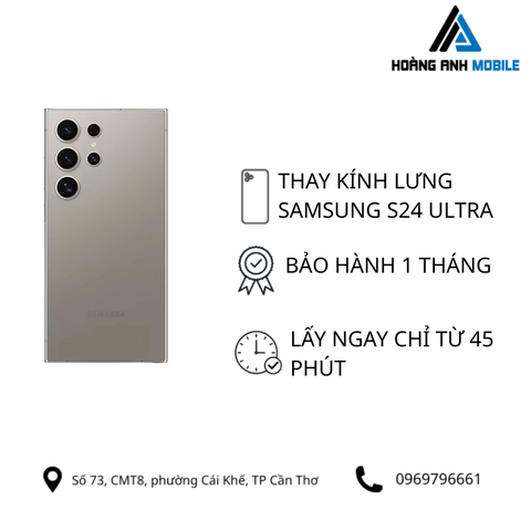 Thay kính lưng Samsung S24 Ultra