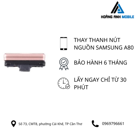 Thay thanh nút nguồn Samsung Galaxy A80