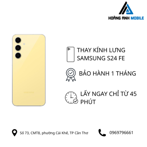 Thay kính lưng Samsung S24 Fe