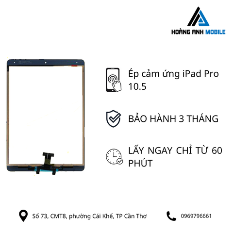Ép cảm ứng iPad Pro 10.5