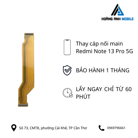 Thay cáp nối main Redmi Note 13 Pro 5G