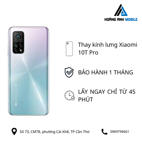 Thay kính lưng Xiaomi 10T Pro
