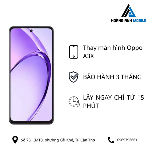 Thay màn hình Oppo A3X