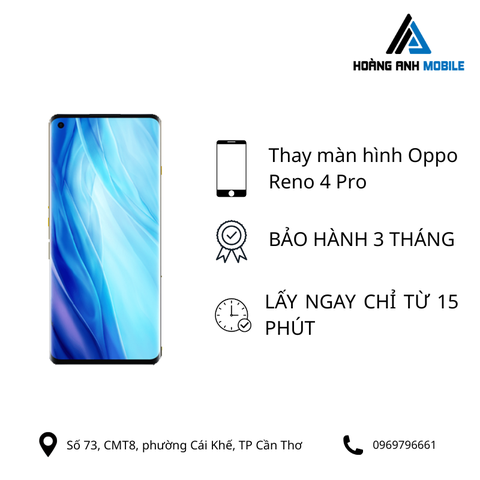 Thay màn hình Oppo Reno 4 Pro