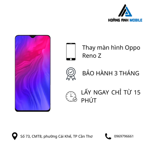 Thay màn hình Oppo Reno Z