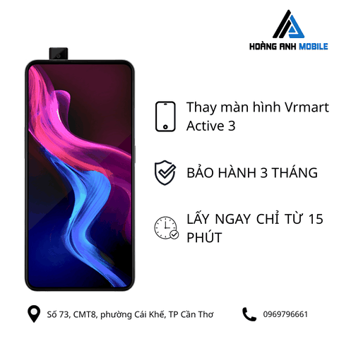Thay màn hình Vrmart Active 3 hãng