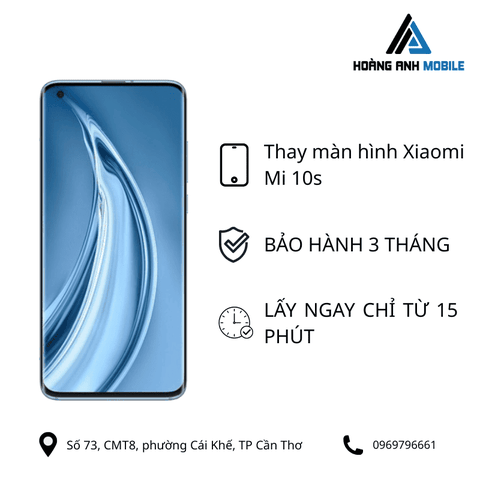 Thay màn hình Xiaomi Mi 10s