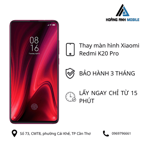Thay màn hình Xiaomi Redmi K20 Pro