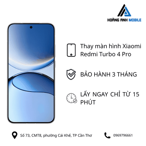 Thay màn hình Xiaomi Redmi Turbo 4 Pro