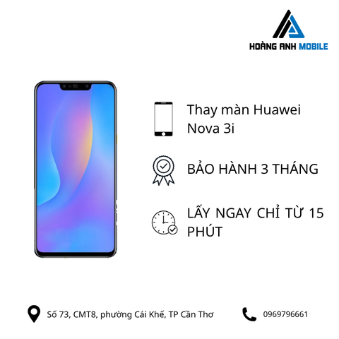 Thay màn hình Huawei Nova 3i
