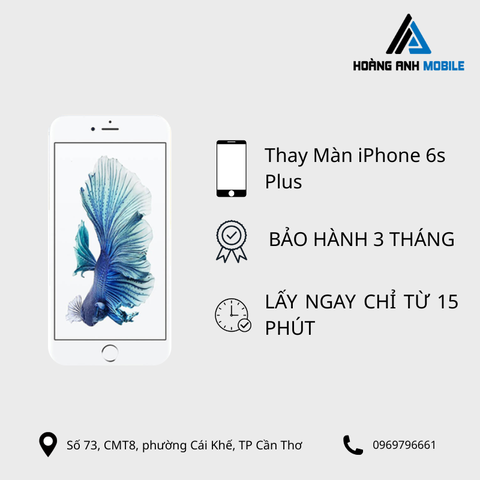 Thay màn hình iPhone 6S Plus