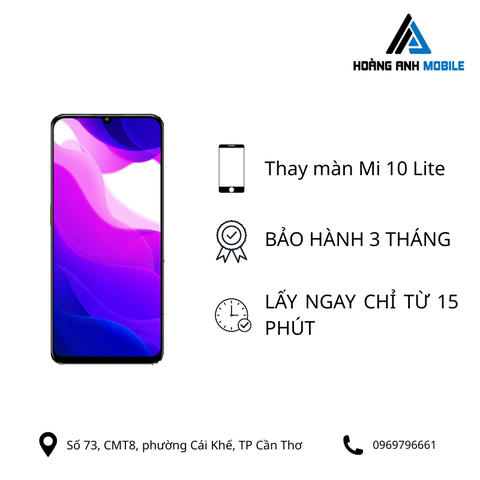 Thay màn hình Mi 10 Lite