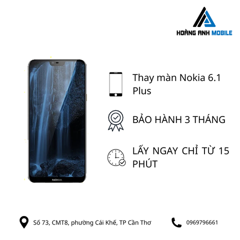 Thay màn hình Nokia 6.1 Plus
