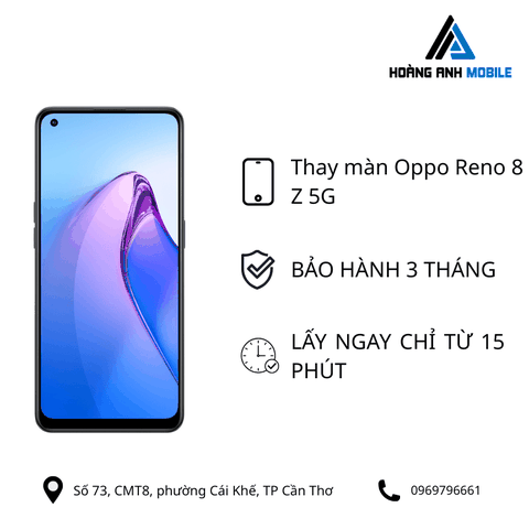 Thay màn hình Oppo Reno 8 Z 5G