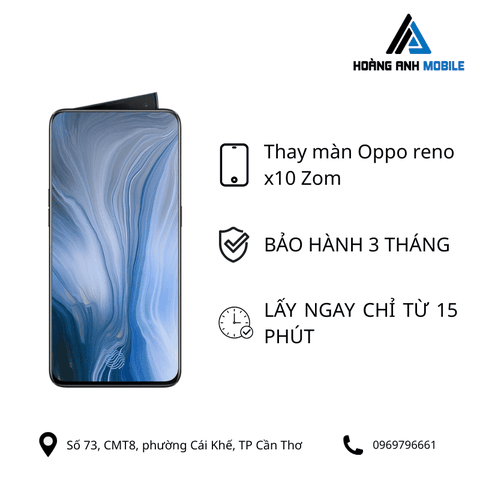 Thay màn hình Oppo reno x10 Zom