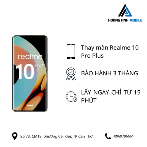 Thay màn hình Realme 10 Pro Plus