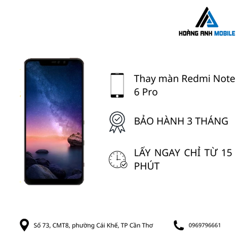 Thay màn hình Redmi Note 6 Pro