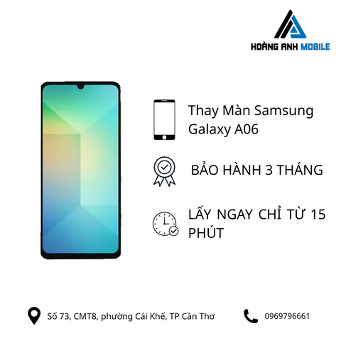 Thay màn hình Samsung Galaxy A06